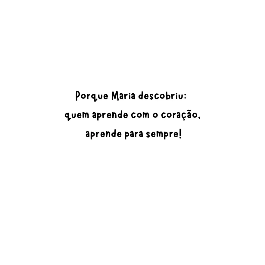 Maria, a menina que queria aprender tudo! — página 18 de 20