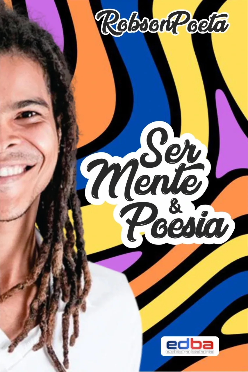 Capa original de Ser, Mente & Poesia, de Robson Poeta, Editora Baiana