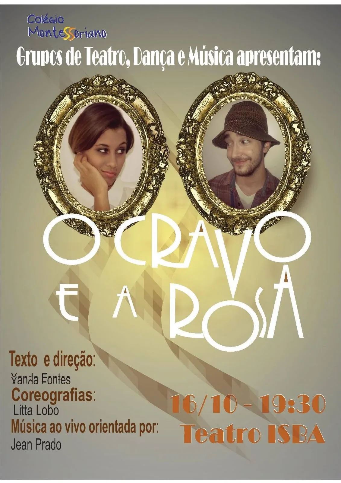 O Cravo e a Rosa — Teatro ISBA — 2014